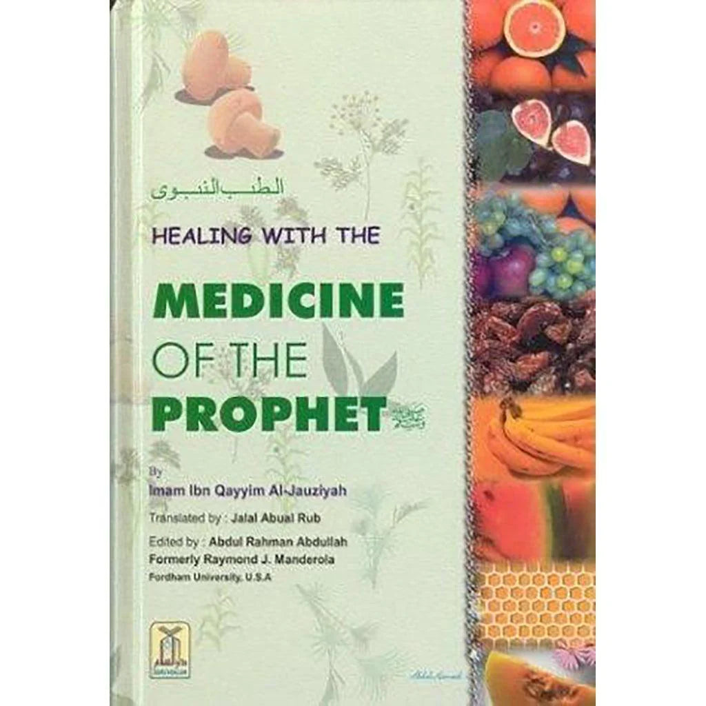Healing with the Medicine of the Prophet (Peace Be Upon Him)