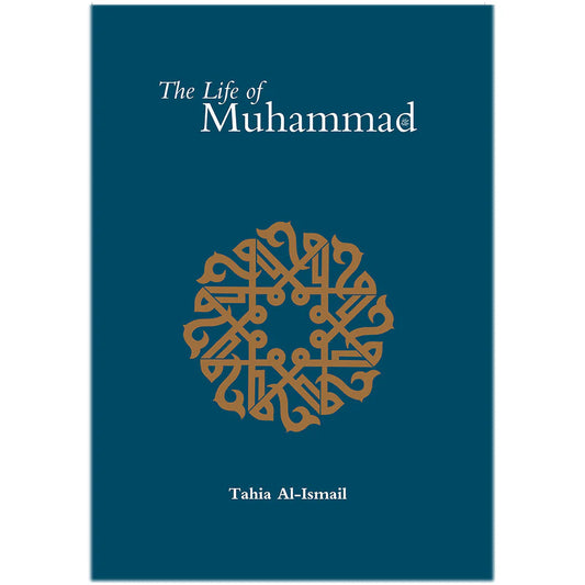 The Life Of Prophet Muhammad