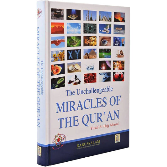 The Unchallengeable Miracles of the Qur'an
