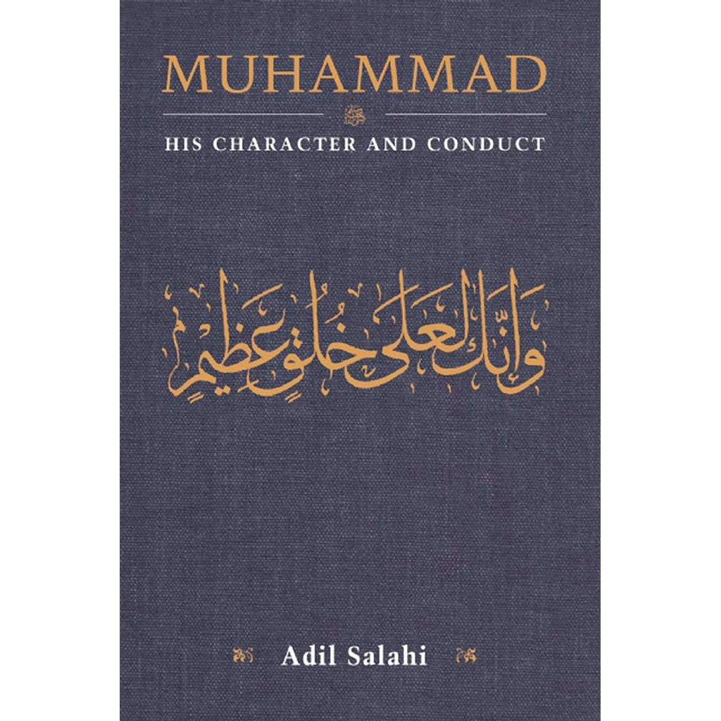 Muhammad-His Character And Conduct