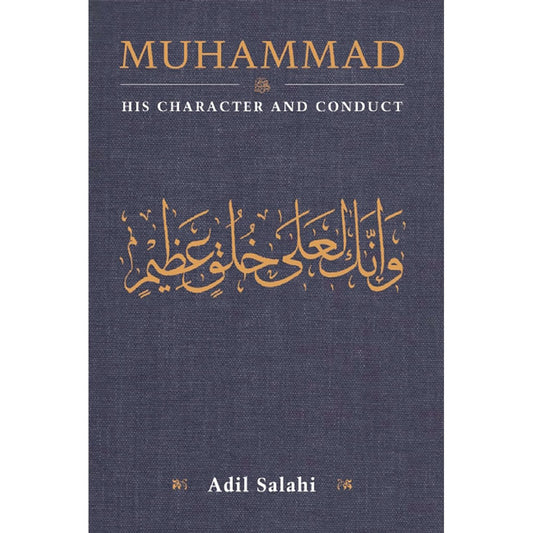 Muhammad-His Character And Conduct