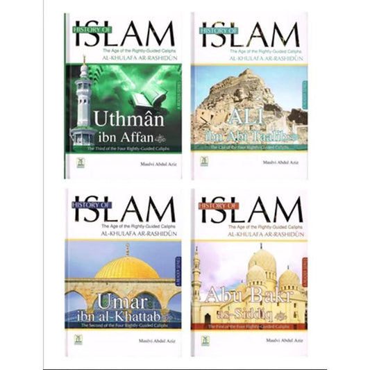 History of Islam the Age of the Four Rightly Guided Caliphs Al Khulfa Ar Rashidun - 4 Vol.