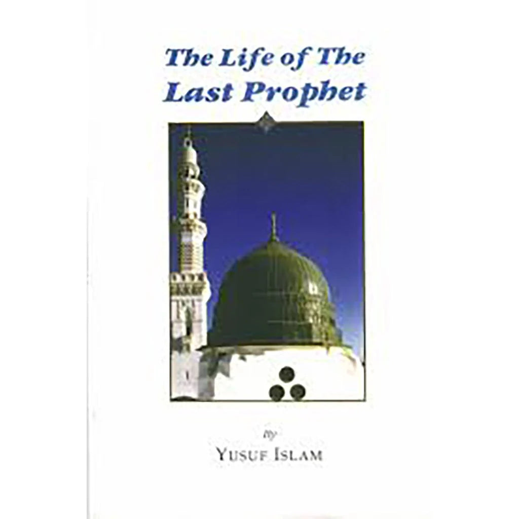 THE LIFE OF THE LAST PROPHET[E