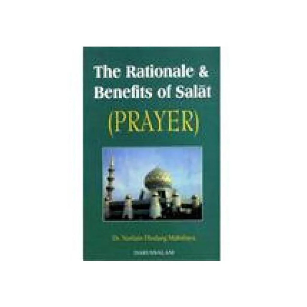 THE RATIONAL&BENIFITS OF SALAT[ENG] The Rational&Benifits of Salat[Eng